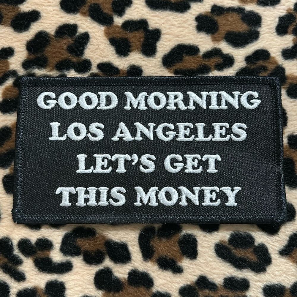 GOOD MORNING LOS ANGELES 😎 Money Embroidered Sew On Patch Hollywood California